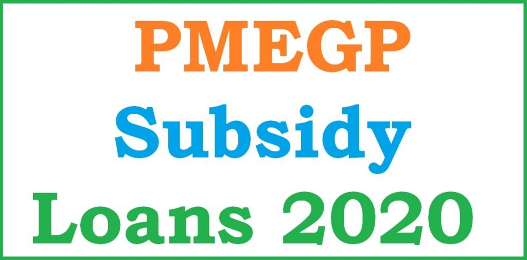 PMEGP Subsidy Loans 2020