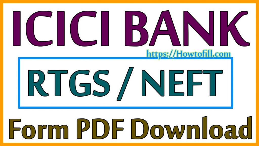 ICICI Bank RTGS neft Form Print PDF Download 2021