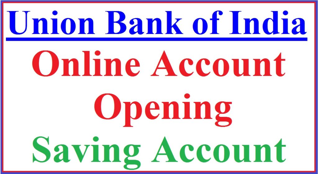 union bank of india online account opening
