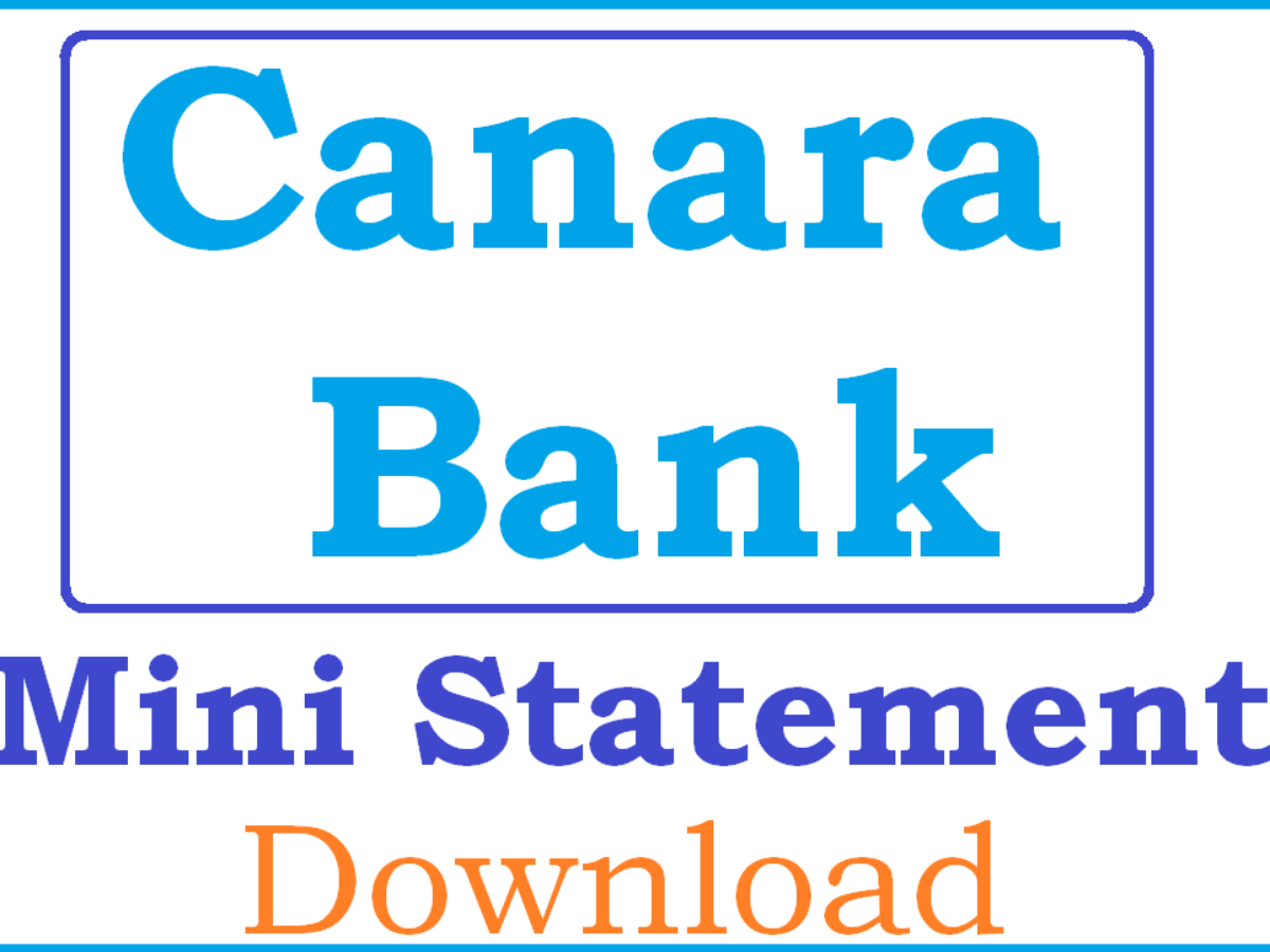 Get Canara Bank Mini Statement 2021 By Missed Call Number Sms Atm