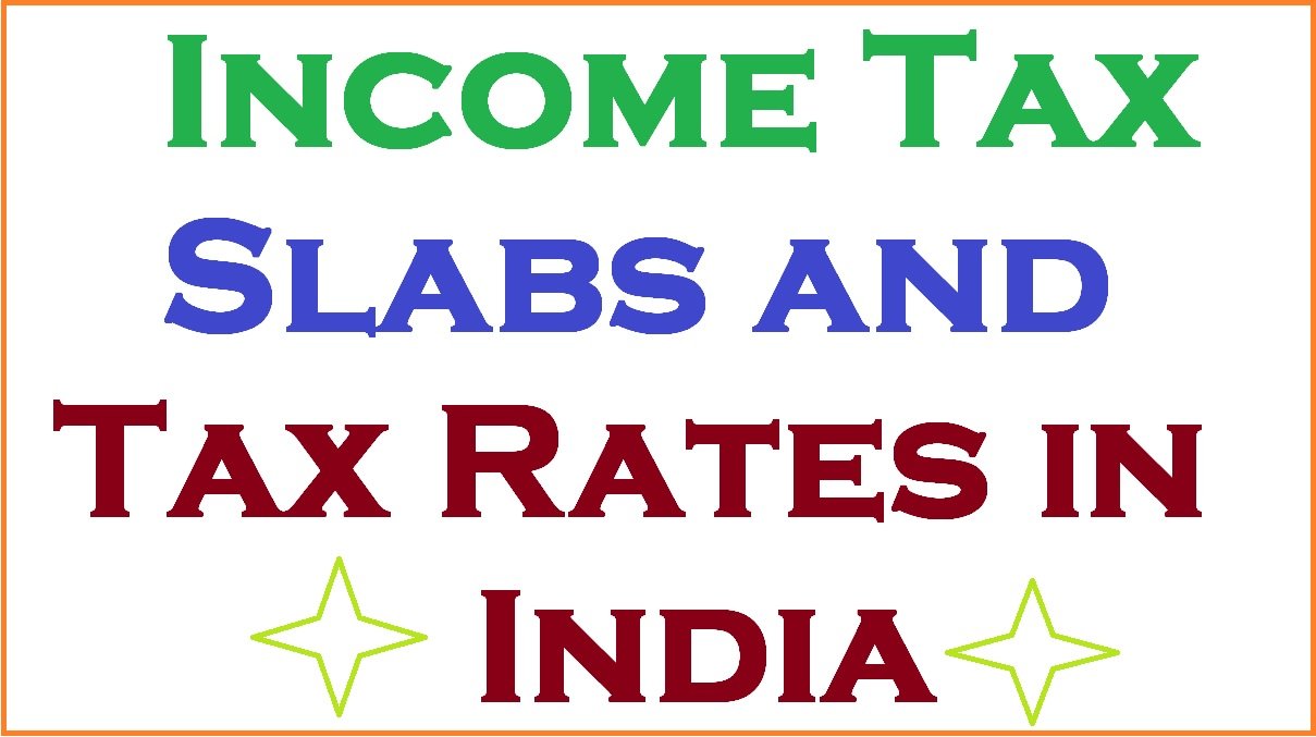 Tax Slabs and Tax Rates in India Budget IT Slabs AY 202422