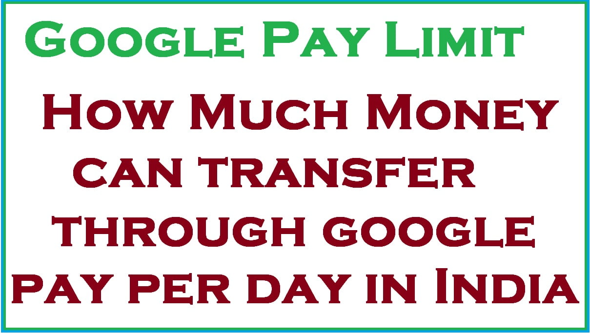 Google Pay Limit