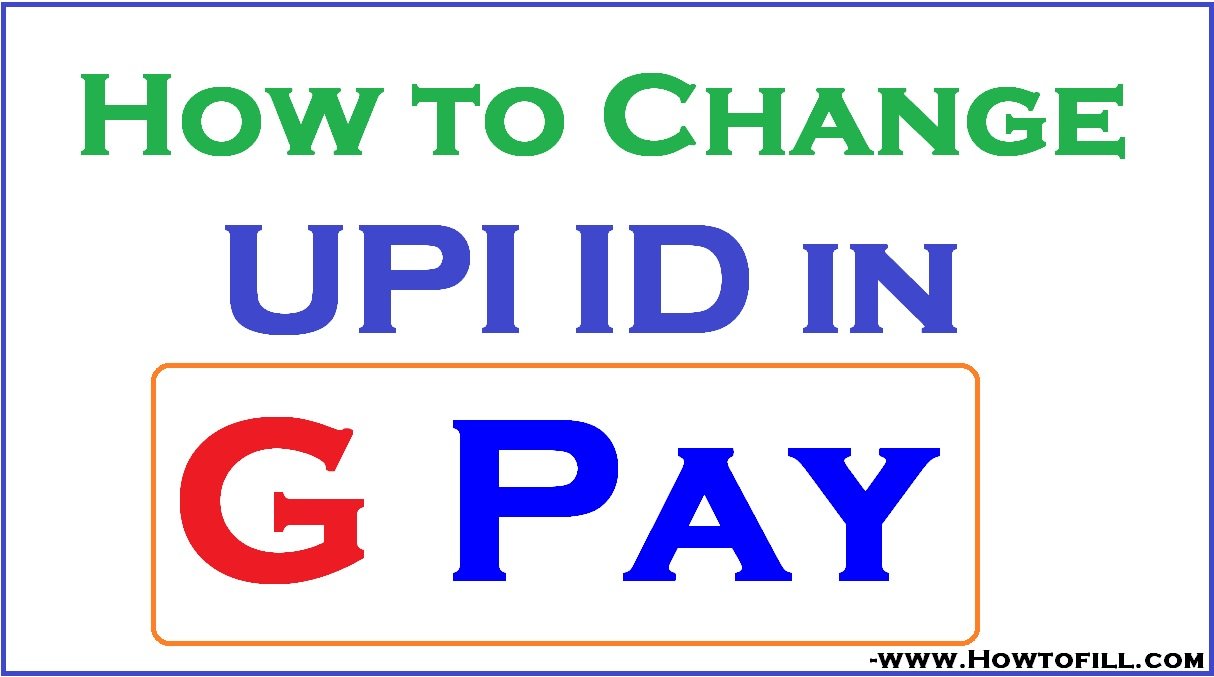 How to Change UPI ID in Google Pay