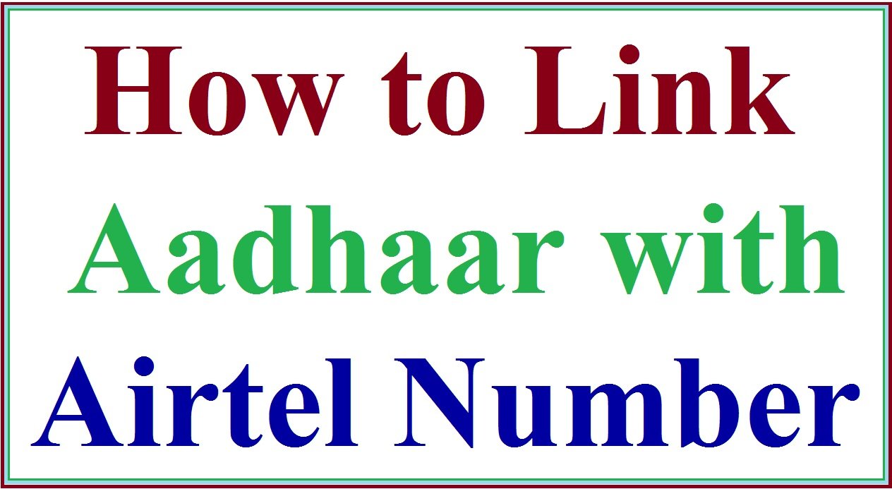 Link Aadhaar with Airtel Mobile Number