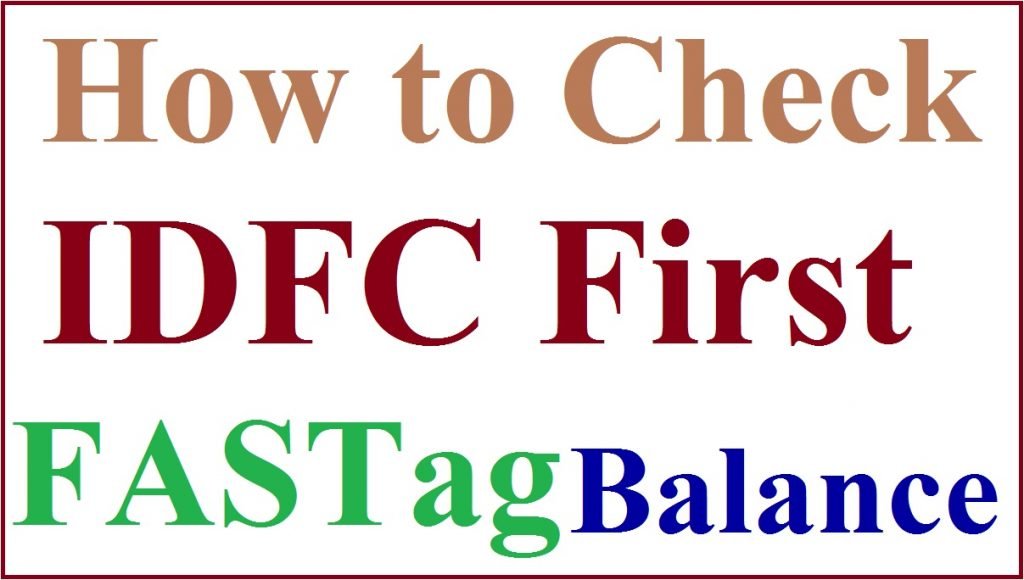 IDFC Fastag Balance check