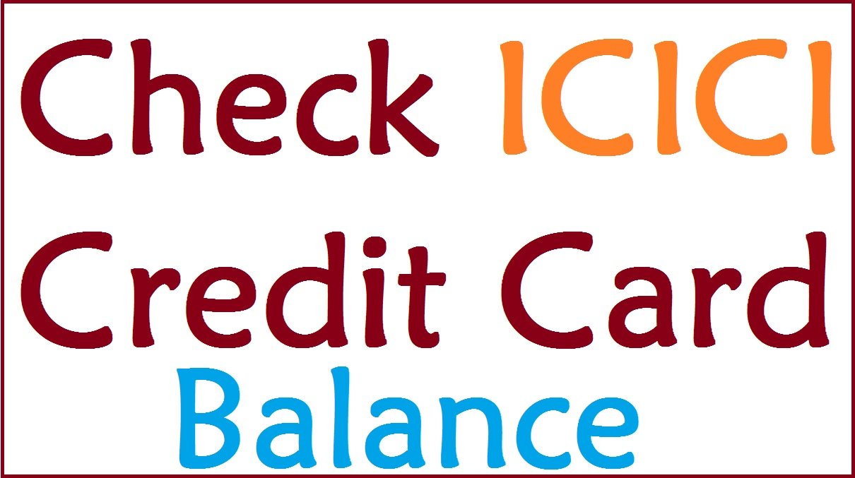 icici-credit-card-how-to-check-icici-credit-card-balance