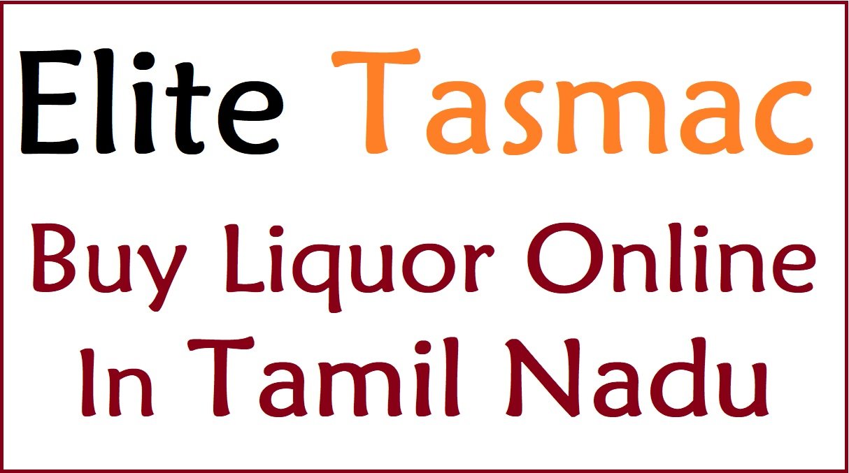 Elite Tasmac Liquor Buy Online in Tamil Nadu, TASMAC APP