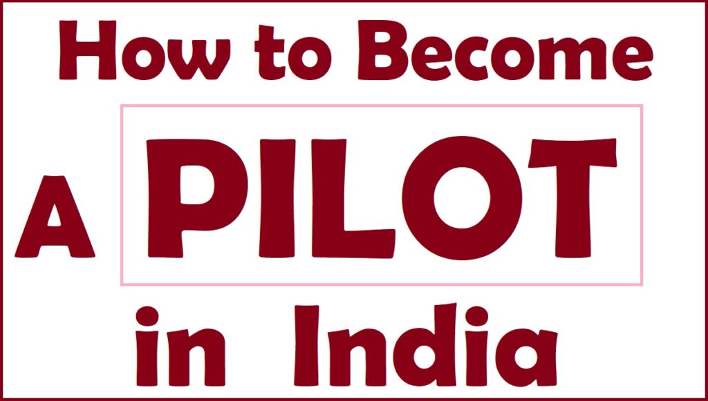 How To Become A Pilot How To Become A Pilot In India After 12th