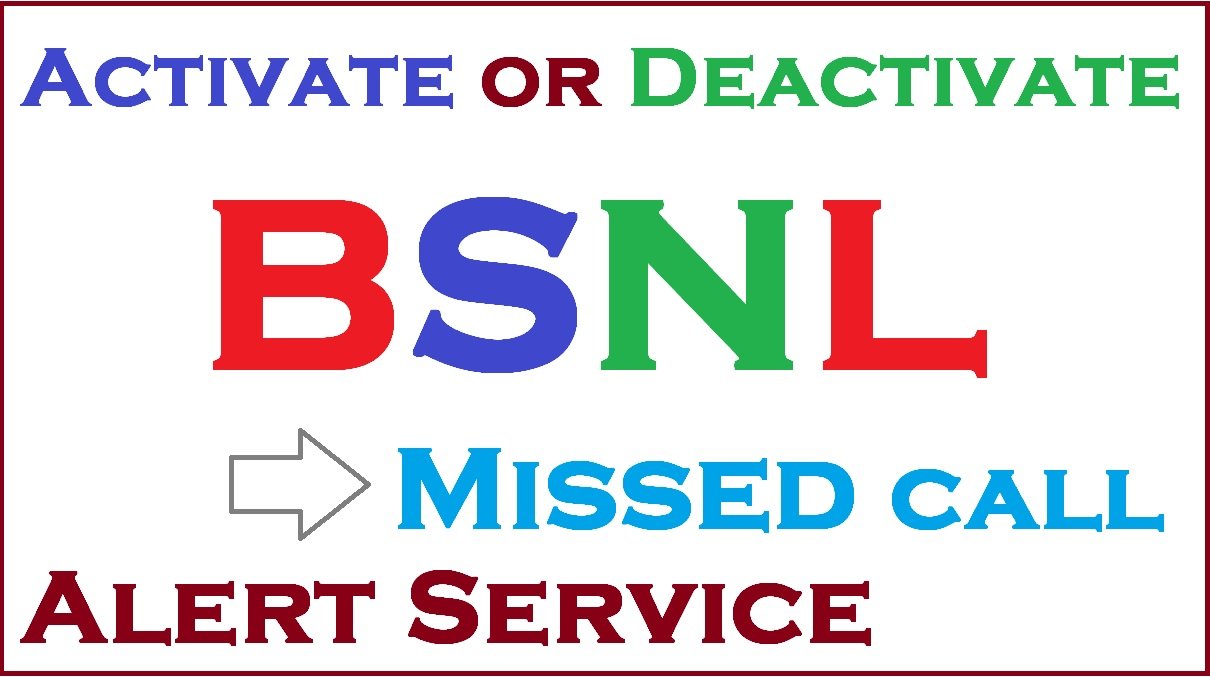 How To Activate or Deactivate BSNL Missed call Alert Service