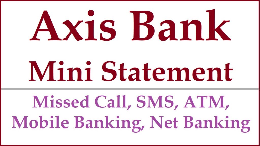 axis bank mini statement number