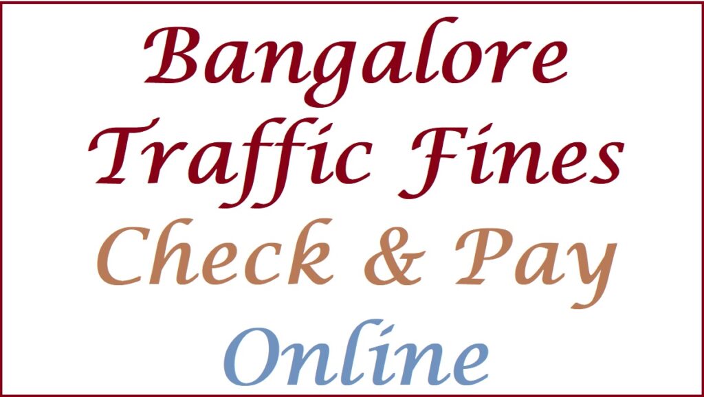 bangalore traffic fines check & pay online at karnataka one