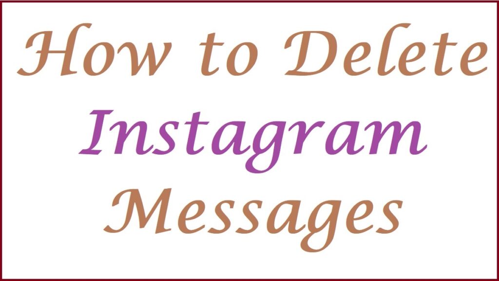 how to delete instagram messages