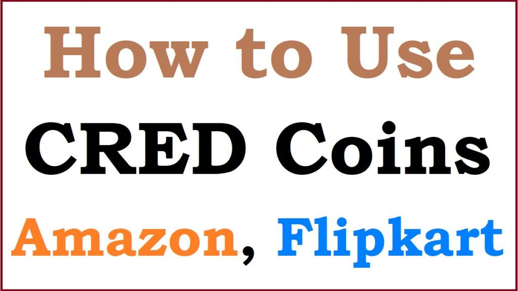 how to use cred coins in amazon and flipkart