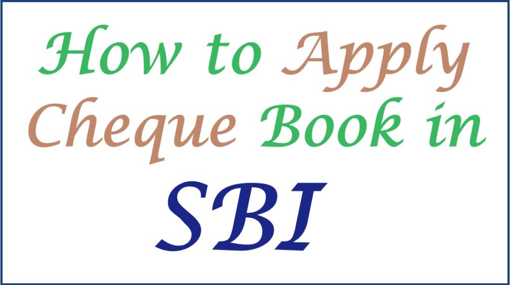 sbi cheque book request, how to apply cheque book in sbi