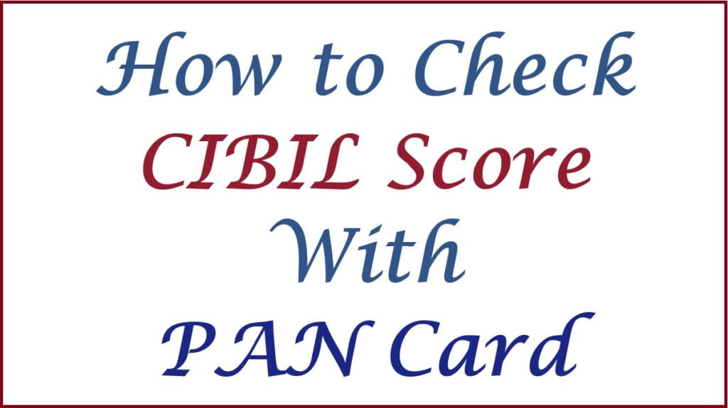 cibil score check free online by pan number