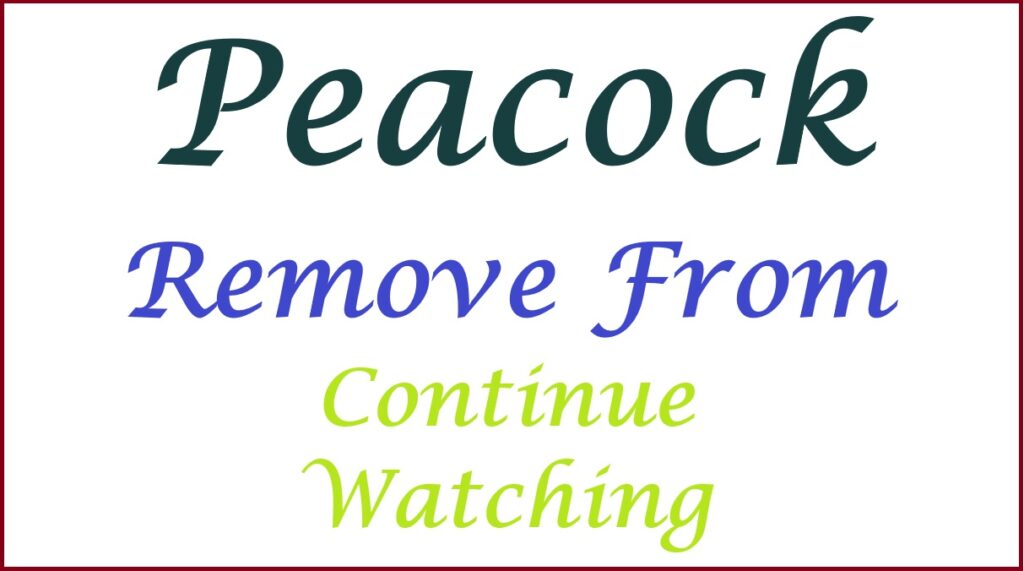 peacock remove from continue watching