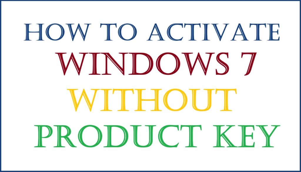 activate windows 7 without product key using command