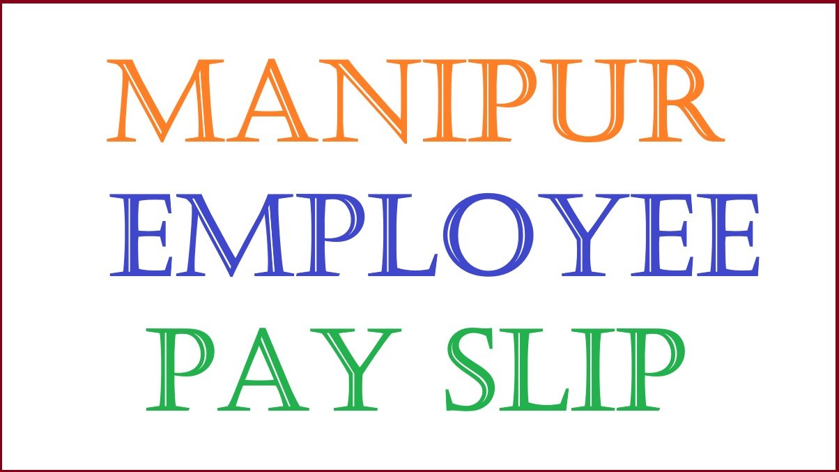 manipur employee pay slip 2024, cmis salary slip online download
