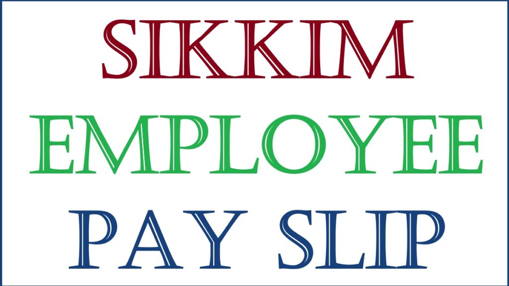 sikkim employee pay slip salary slip sikkimfred.gov.in